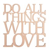 Artikelbild 1 für Rayher Holzschriftzug natur DO ALL THINGS WITH LOVE, 1 St., Artikelnummer 958532
